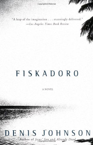 Cover for Denis Johnson · Fiskadoro (Paperback Book) [Reprint edition] (2000)