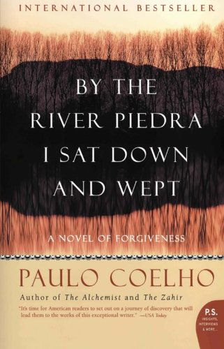 Cover for Paulo Coelho · By the River Piedra I Sat Down and Wept: A Novel of Forgiveness (Paperback Book) [Tra edition] (2021)