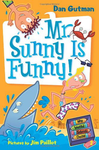 Cover for Dan Gutman · My Weird School Daze #2: Mr. Sunny Is Funny! - My Weird School Daze (Pocketbok) [My Weird School Daze, No. 2 edition] (2008)