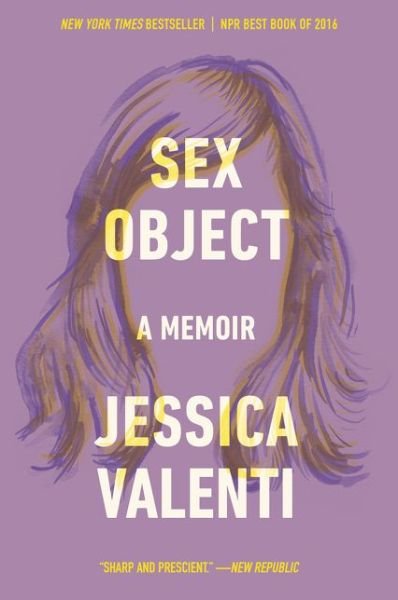 Cover for Jessica Valenti · Sex Object: A Memoir (Pocketbok) (2017)