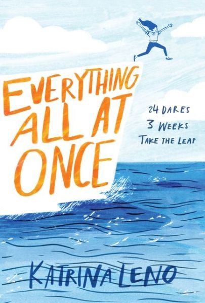 Cover for Katrina Leno · Everything All at Once (Hardcover Book) (2017)