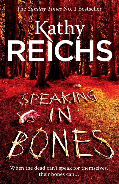 Cover for Kathy Reichs · Speaking in Bones: An unputdownable crime thriller from Sunday Times Bestselling author Kathy Reichs (Temperance Brennan Book 18) (Pocketbok) (2016)