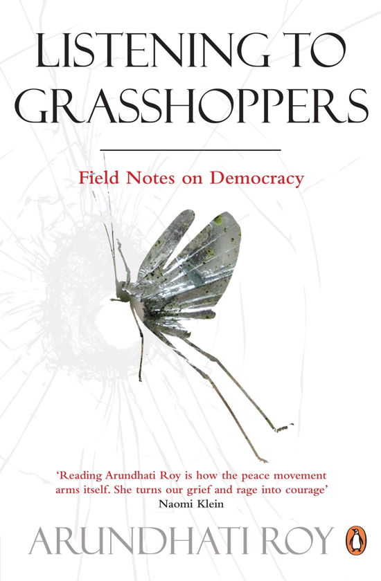 Cover for Arundhati Roy · Listening to Grasshoppers: Field Notes on Democracy (Paperback Bog) (2010)