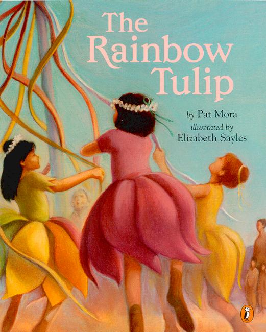 The Rainbow Tulip - Pat Mora - Books - Penguin Random House Australia - 9780142500095 - March 24, 2003