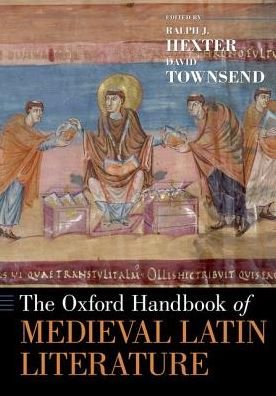 Cover for Hexter, Ralph (Provost and Executive Vice Chancellor, Provost and Executive Vice Chancellor, University of California, Davis) · The Oxford Handbook of Medieval Latin Literature - Oxford Handbooks (Paperback Book) (2016)