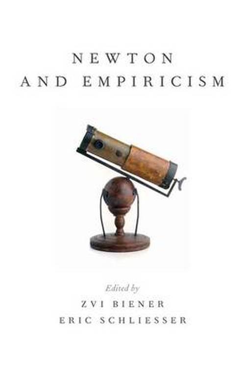 Cover for Zvi Biener · Newton and Empiricism (Innbunden bok) (2014)