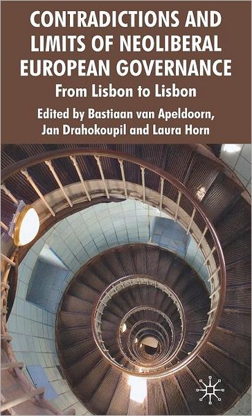 Cover for Bastiaan Van Apeldoorn · Contradictions and Limits of Neoliberal European Governance: From Lisbon to Lisbon (Hardcover bog) (2008)