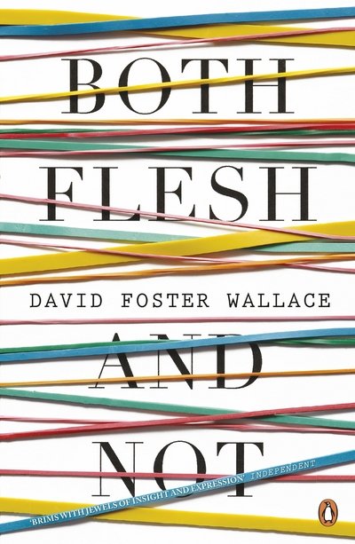 Cover for David Foster Wallace · Both Flesh And Not (Paperback Book) (2013)