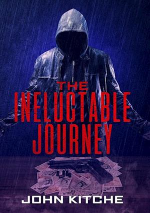 Cover for John Kitche · Ineluctable Journey (Book) (2019)