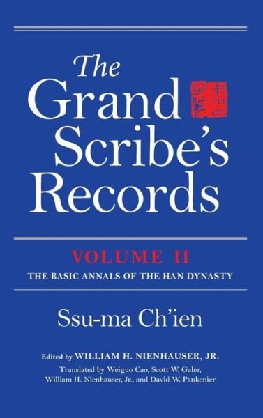 Cover for Ssu-ma Ch'ien · The Grand Scribe's Records, Volume II: The Basic Annals of the Han Dynasty (Gebundenes Buch) [2 New edition] (2002)