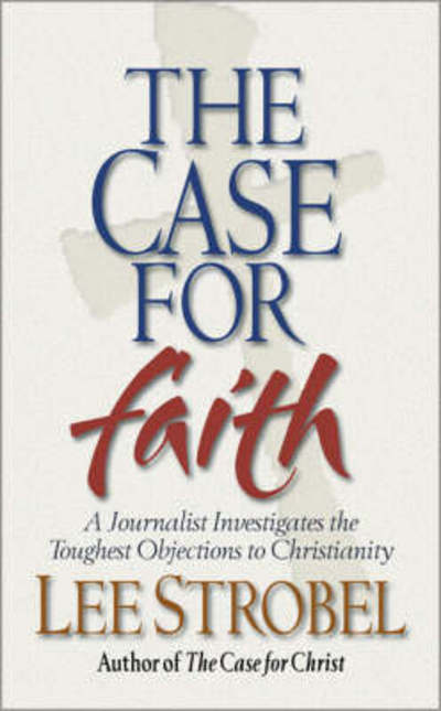 The Case for Faith - 6 Pak: A Journalist Investigates the Toughest Objections to Christianity - Lee Strobel - Books - Zondervan - 9780310235095 - October 1, 2000