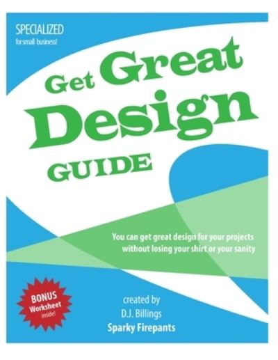 Cover for D. J. Billings · Get Great Design Guide (Book) (2010)