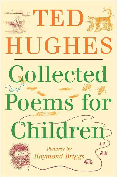 Cover for Ted Hughes · Collected Poems for Children (Paperback Book) [First edition] (2007)