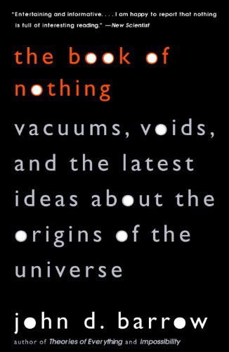 Cover for John D. Barrow · The Book of Nothing: Vacuums, Voids, and the Latest Ideas About the Origins of the Universe (Paperback Book) (2002)