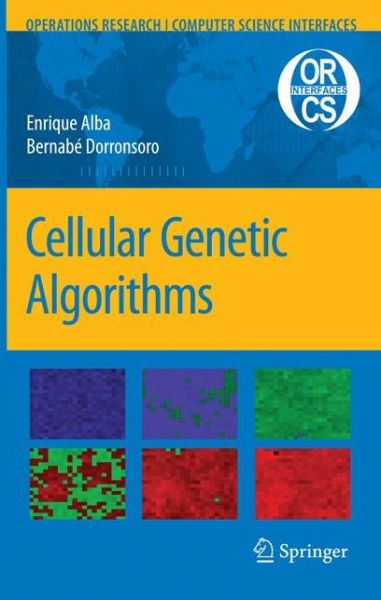 Cover for Enrique Alba · Cellular Genetic Algorithms - Operations Research / Computer Science Interfaces Series (Hardcover Book) (2008)