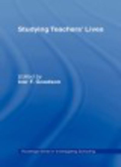 Cover for I Goodison · Studying Teachers' Lives - Investigating Schooling Series (Gebundenes Buch) (1992)