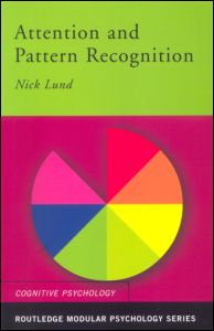 Cover for Nick Lund · Attention and Pattern Recognition - Routledge Modular Psychology (Paperback Book) (2001)