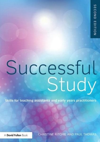Cover for Ritchie, Christine (Canterbury Christ Church University) · Successful Study: Skills for teaching assistants and early years practitioners (Taschenbuch) (2013)