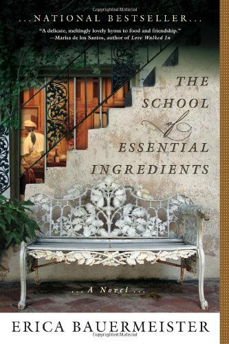 Cover for Erica Bauermeister · The School of Essential Ingredients (Paperback Book) [Reprint edition] (2010)