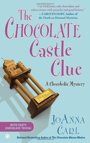 Cover for JoAnna Carl · The Chocolate Castle Clue: A Chocoholic Mystery - Chocoholic Mystery (Paperback Book) [Reprint edition] (2012)