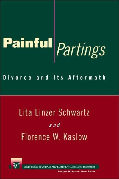Cover for Lita Linzer Schwartz · Painful Partings: Divorce and Its Aftermath - Wiley Series in Couples and Family Dynamics and Treatment (Hardcover bog) (1997)