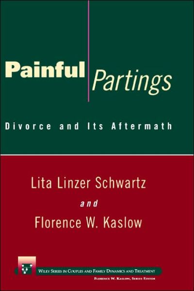 Cover for Lita Linzer Schwartz · Painful Partings: Divorce and Its Aftermath - Wiley Series in Couples and Family Dynamics and Treatment (Inbunden Bok) (1997)