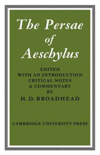 The Persae of Aeschylus - Aeschylus - Bücher - Cambridge University Press - 9780521118095 - 6. August 2009