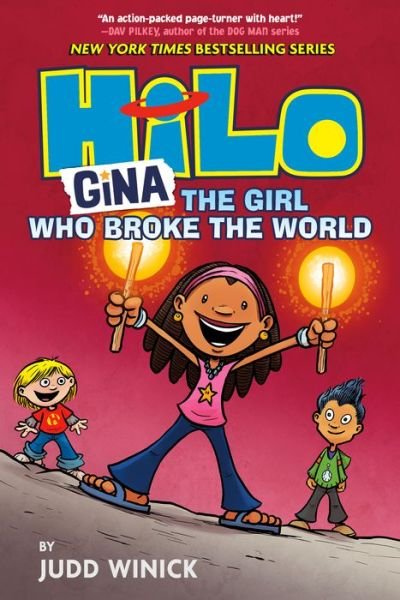 Cover for Judd Winick · Hilo Book 7: Gina: The Girl Who Broke the World - Hilo (Hardcover bog) (2021)