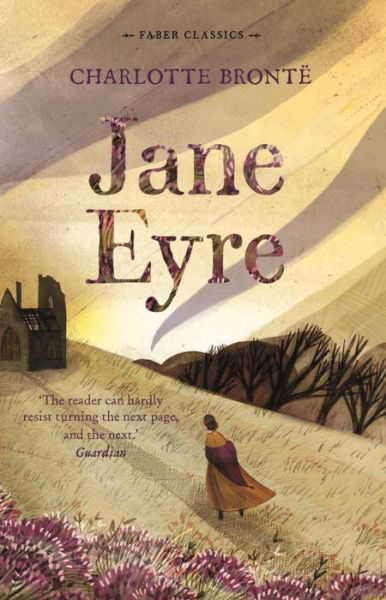 Jane Eyre - Charlotte Bronte - Livros - Faber & Faber - 9780571337095 - 6 de julho de 2017