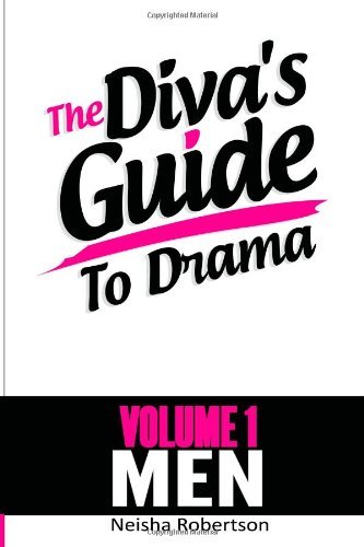 Cover for Neisha Robertson · The Diva's Guide to Drama: Vol. 1: men (Volume 1) (Pocketbok) (2012)