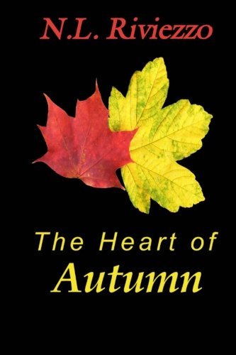 Cover for N L Riviezzo · The Heart of Autumn (Paperback Book) (2011)