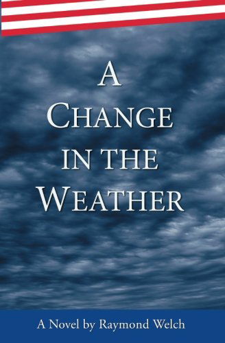 Cover for Raymond Welch · A Change in the Weather (Paperback Book) (2013)