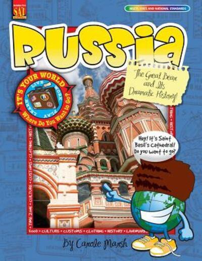 Russia: The Great Bear and Its Dramatic History! (It's Your World) - Carole Marsh - Książki - Gallopade - 9780635068095 - 2009