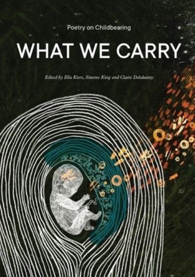Cover for Ella Kurz · What We Carry (Paperback Book) (2021)