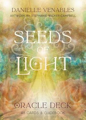 Cover for Danielle Venables · Seeds of Light Oracle Deck: (48 Full-Color Cards and 140-Page Full-Color Guidebook) (Orakelkort/tarotkort) (2025)