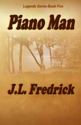 Cover for J. L. Fredrick · Piano Man (Legends) (Volume 5) (Paperback Book) (2014)