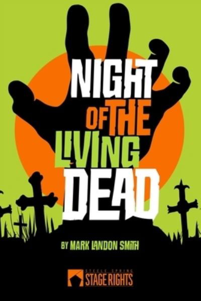 Cover for Mark Landon Smith · Night of the Living Dead (Paperback Book) (2015)