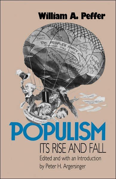 Cover for William A. Peffer · Populism, Its Rise and Fall (Hardcover Book) [Annotated edition] (1991)