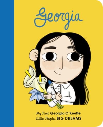 Cover for Maria Isabel Sanchez Vegara · Georgia O'Keeffe My First Georgia O'Keeffe (Book) (2019)