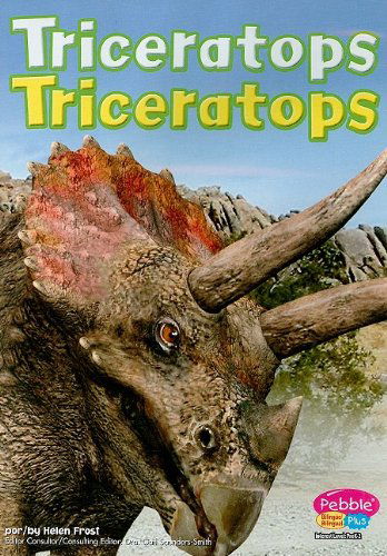 Cover for Helen Frost · Triceratops / Triceratops (Dinosaurios Y Animales Prehistoricos / Dinosaurs and Prehistoric Animals) (Spanish Edition) (Hardcover Book) [Spanish, Ina Cdr Bl edition] (2007)