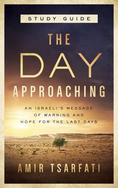The Day Approaching Study Guide - Amir Tsarfati - Bøker - Harvest House Publishers - 9780736981095 - 3. mars 2020