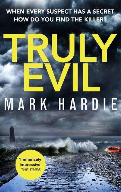 Cover for Mark Hardie · Truly Evil: When every suspect has a secret, how do you find the killer? - Pearson and Russell (Pocketbok) (2018)