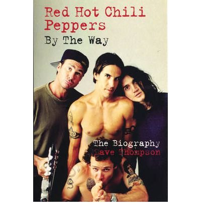 Cover for Dave Thompson · Red Hot Chilli Peppers: By the Way (Paperback Bog) (2011)