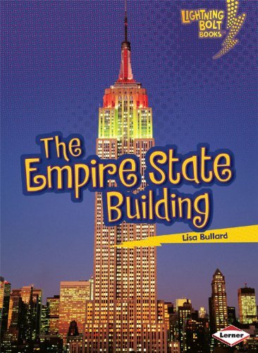 The Empire State Building (Lightning Bolt Books: Famous Places) - Lisa Bullard - Books - Lerner Classroom - 9780761350095 - August 1, 2009