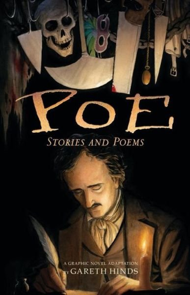 Cover for Gareth Hinds · Poe: Stories and Poems: A Graphic Novel Adaptation by Gareth Hinds (Paperback Book) (2017)