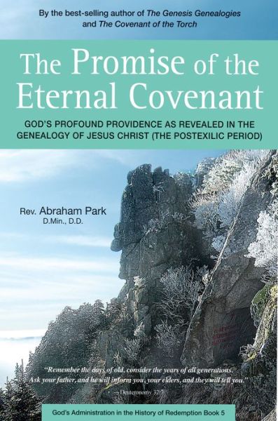 Cover for Abraham Park · The Promise of the Eternal Covenant: God's Profound Providence as Revealed in the Genealogy of Jesus Christ (Postexilic Period) - History Of Redemption (Hardcover Book) (2018)