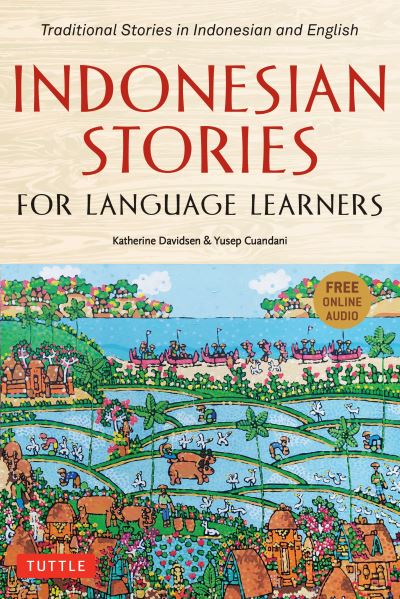 Cover for Katherine Davidsen · Indonesian Stories for Language Learners: Traditional Stories in Indonesian and English (Online Audio Included) - Stories For Language Learners (Pocketbok) (2021)