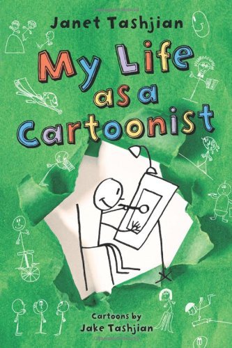 Cover for Janet Tashjian · My Life as a Cartoonist - The My Life series (Hardcover Book) [First edition] (2013)