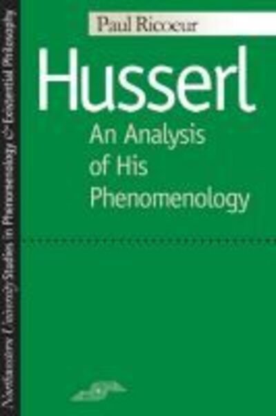 Cover for Paul Ricoeur · Husserl: An Analysis of His Phenomenology - Studies in Phenomenology and Existential Philosophy (Hardcover Book) (1984)
