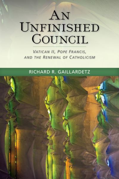 Cover for Richard R. Gaillardetz · An unfinished council (Buch) (2015)